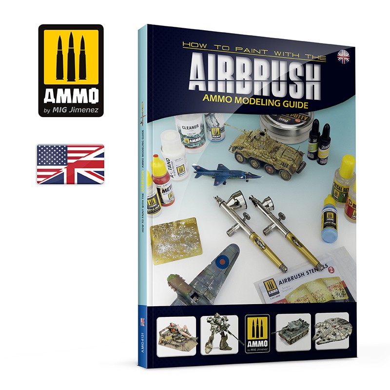 AMMO MIG 6131 Modeling Guide How to Paint with the Airbrush