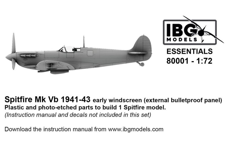 1:72 IBG Models 80001 Supermarine Spitfire Mk Vb 1941&ndash;43 Early Windscreen &ndash; External Bulletproof Panel - Ibg80001 1 - IBG80001
